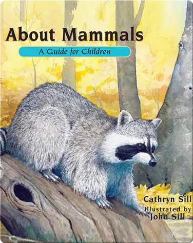 About Mammals: A Guide For Children book