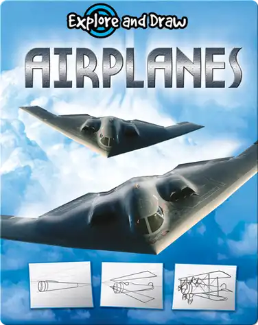 Explore And Draw: Airplanes book