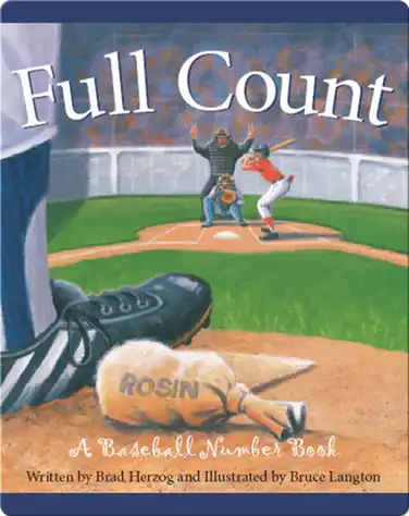Full Count: A Baseball Numbers Book book
