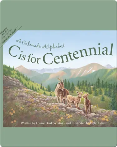 C is for Centennial: A Colorado Alphabet book