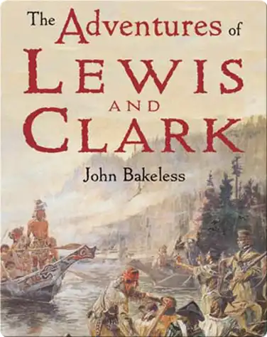 The Adventures of Lewis and Clark book