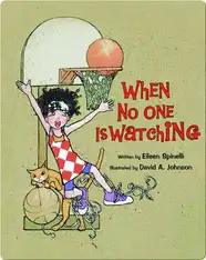 When No One is Watching