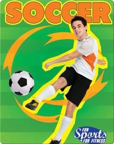 Fun Sports For Fitness: Soccer book