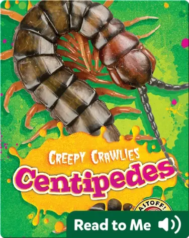 Creepy Crawlies: Centipedes book