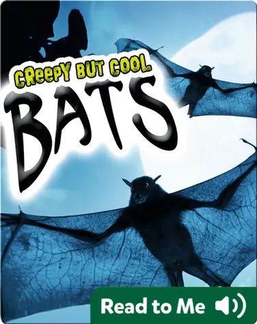 Creepy But Cool: Bats book
