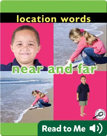 Location Words: Near and Far book