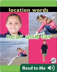 Location Words: Near and Far