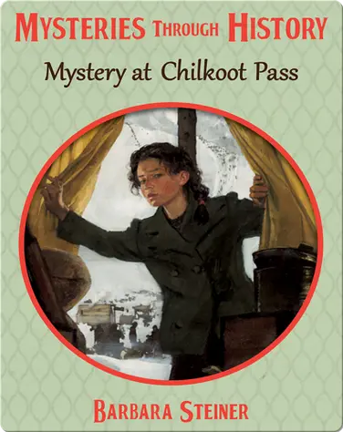 Mystery at Chilkoot Pass book