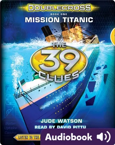 The 39 Clues: Doublecross, Book 1: Mission Titanic book
