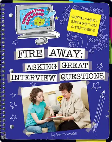 Fire Away: Asking Great Interview Questions book