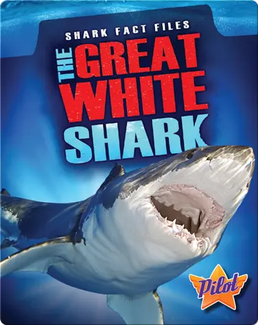 Shark Fact Files: The Great White Shark book