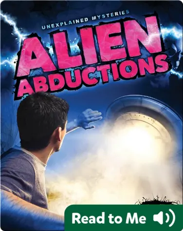 Unexplained Mysteries: Alien Abductions book