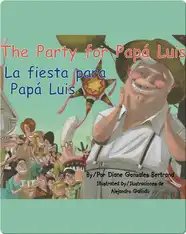 The Party for Papa Luis / La fiesta para Papá Luis