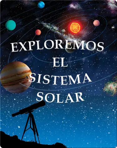 Exploremos el Sistema Solar book