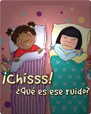 ¡Chisss! ¿Qué es ese ruido? (Shh! What's That Sound?)
