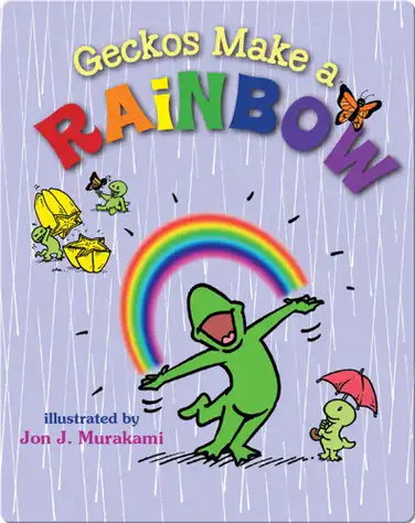 Geckos Make a Rainbow book