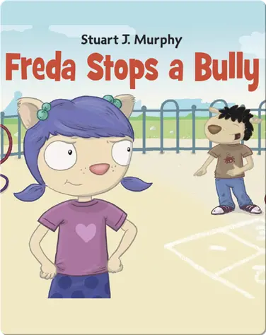 Freda Stops a Bully book