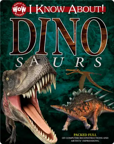 I Know About! Dinosaurs book