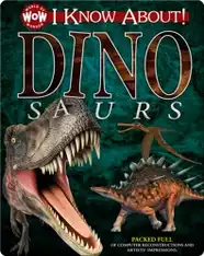 I Know About! Dinosaurs