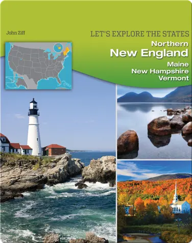 Northern New England: Maine, New Hampshire, Vermont book