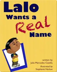 Lalo Wants a Real Name