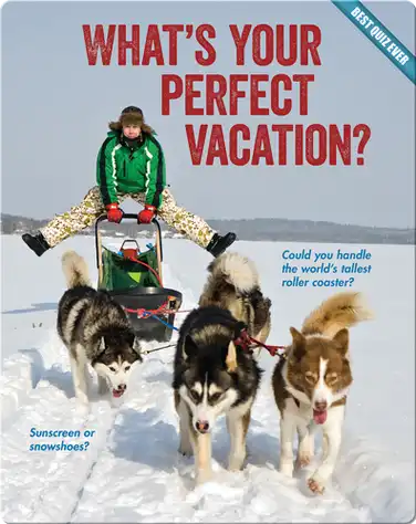 What's Your Perfect Vacation? book