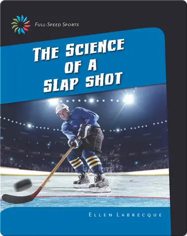 The Science of a Slap Shot book