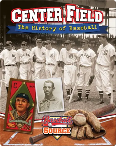 Center Field: The History of Baseball book