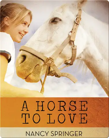 A Horse to Love book