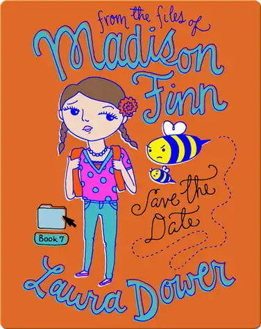 Save the Date (From the Files of Madison Finn) book