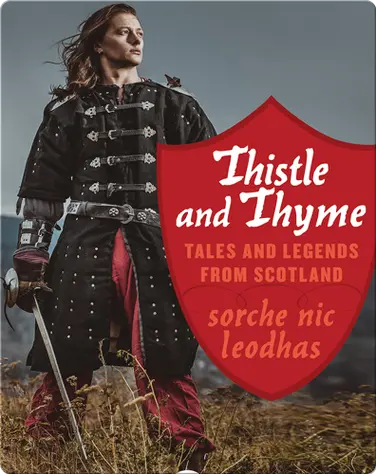 Thistle and Thyme: Tales and Legends from Scotland book
