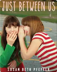 Just Between Us
