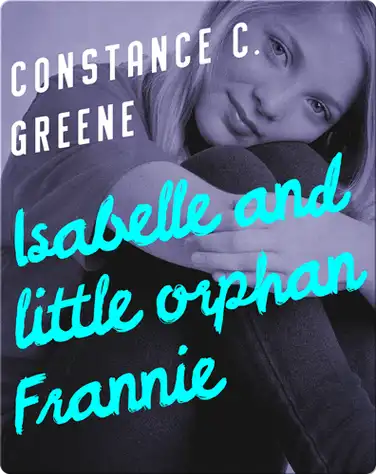 Isabelle and Little Orphan Frannie book