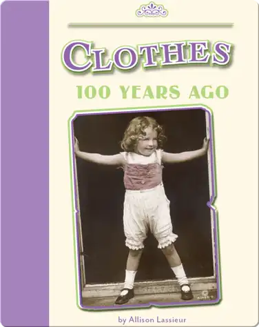 Clothes 100 Years Ago book