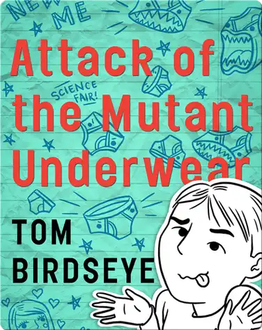 Attack of the Mutant Underwear book