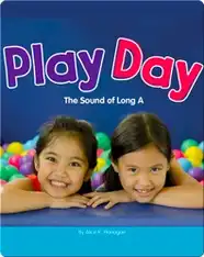 Play Day: The Sound of Long A