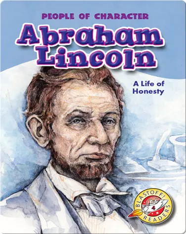 Abraham Lincoln: A Life of Honesty book