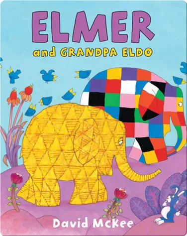 Elmer and Grandpa Eldo book