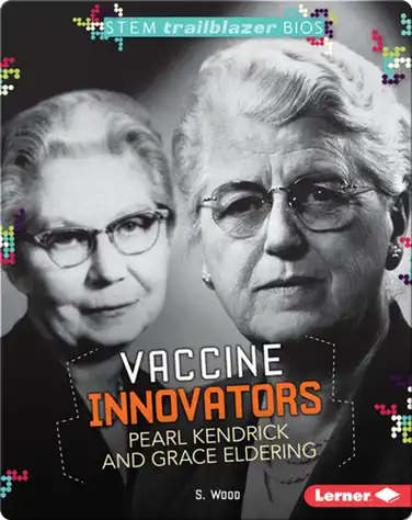 Vaccine Innovators Pearl Kendrick and Grace Eldering book