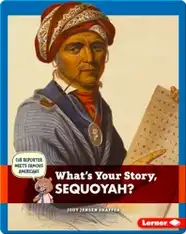 What's Your Story, Sequoyah?