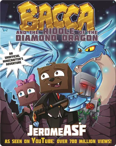 Bacca and the Riddle of the Diamond Dragon: An Unofficial Minecrafter's Adventure book