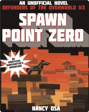 Spawn Point Zero: Defenders of the Overworld #3 book