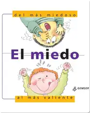 El miedo, del más miedoso al más valiente