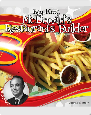 Ray Kroc: McDonald's Restaurants Builder book