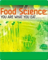 Food Science: You Are What You Eat
