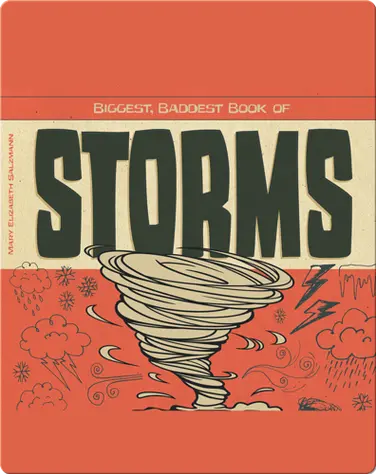 Biggest, Baddest Book of Storms book
