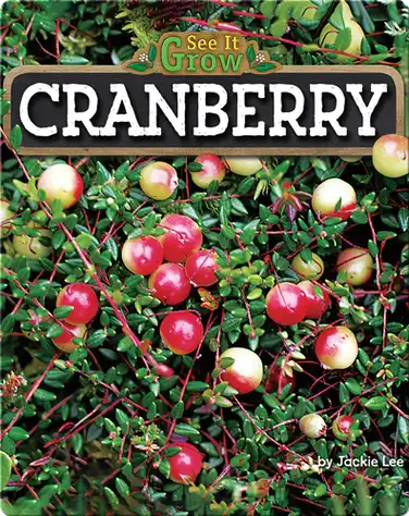Cranberry (See It Grow) book