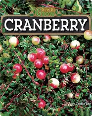 Cranberry (See It Grow)