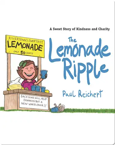 The Lemonade Ripple: A Sweet Story of Kindness and Charity book