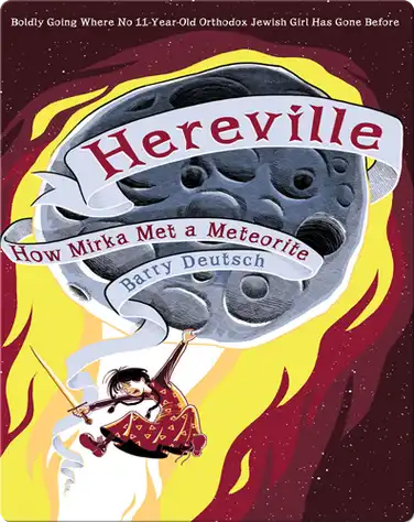 Hereville #2: How Mirka Met a Meteorite book